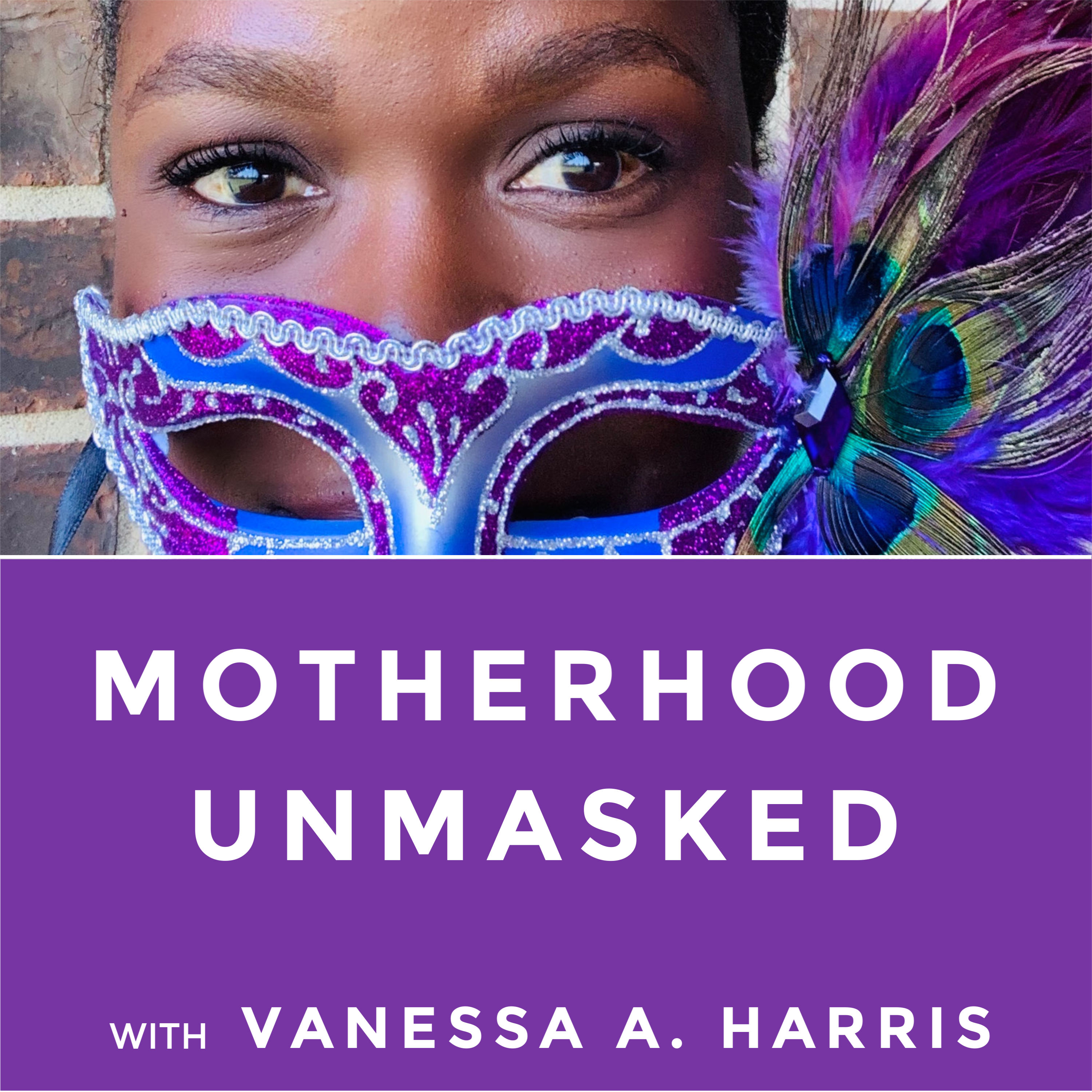 Motherhood Unmasked podcast 