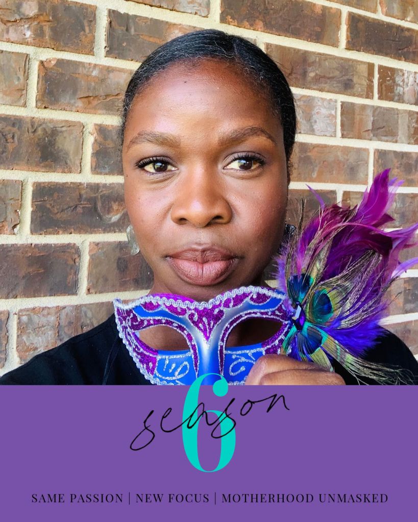 Motherhood Unmasked podcast with Vanessa A. Harris Season 6 Trailer A New Focus